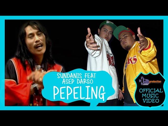 Sundanis feat Asep Darso - PEPELING (Official Music Video)