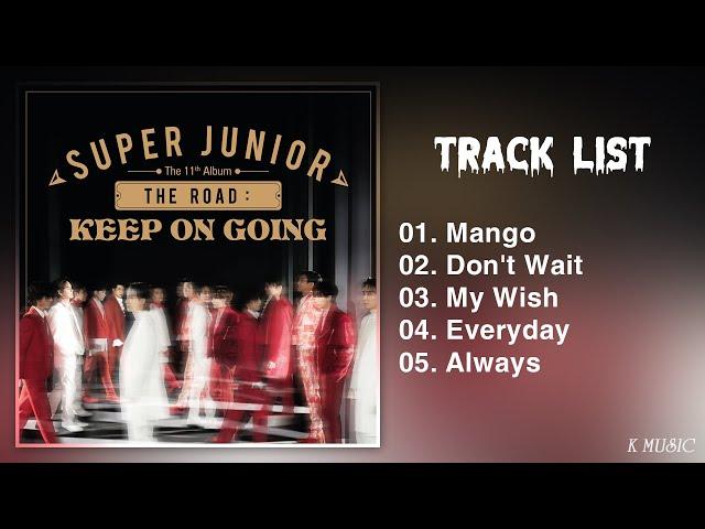 [Full Album] SUPER JUNIOR (슈퍼주니어) - The Road: Keep on Going