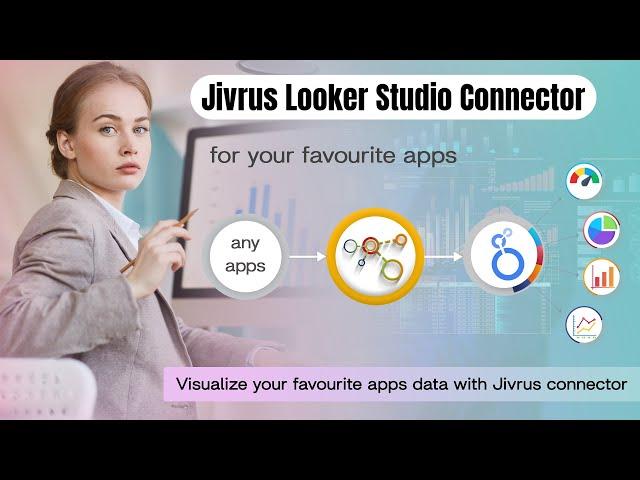 Unlock the Power of Data Visualization with Jivrus Looker Studio Connectors! 