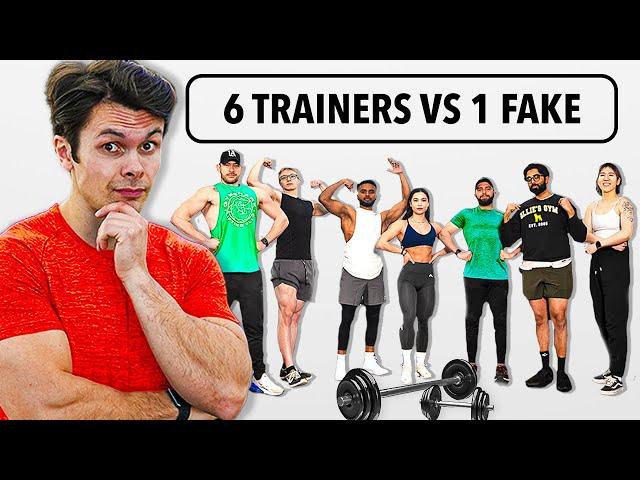 6 Personal Trainers vs 1 Fake