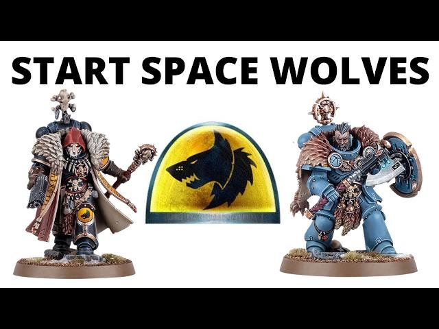 How to Start a Space Wolves Army - Beginner Guide to Start Collecting
