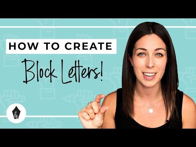 How To Do BLOCK Lettering – A Step-By-Step Hand-Lettering Tutorial for Beginners