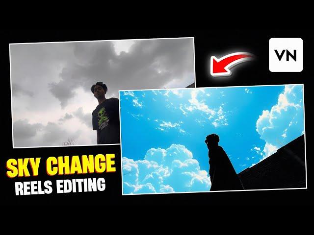 Trending Sky Change Transition Reels EDIT in Vn App | Vn App Sky Change Reels Video Editing