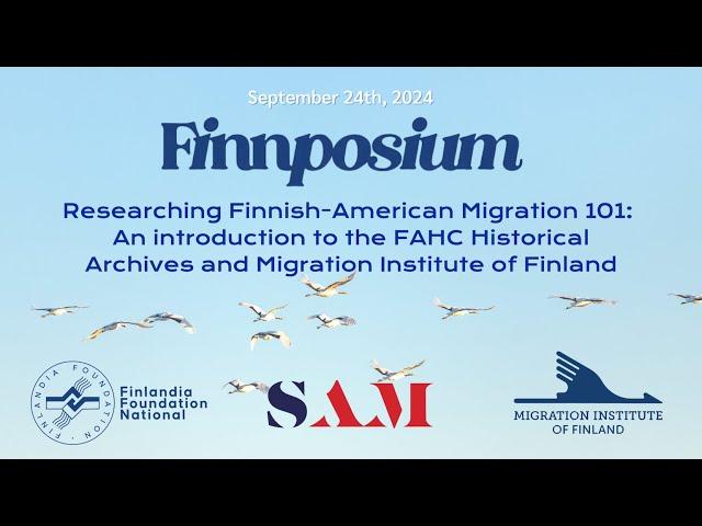 Finnposium | Migration: 101 with FAHC Historical Archives and Migration Institute of Finland