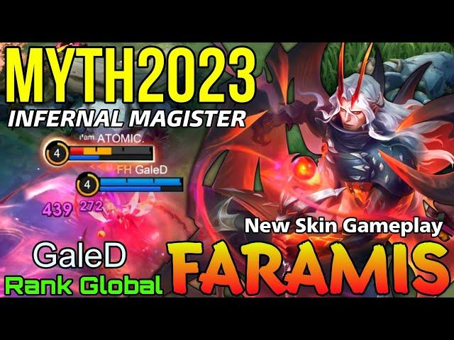 Infernal Magister Faramis New MYTH2023 Skin Gameplay - Top Global Faramis by GaleD - Mobile Legends