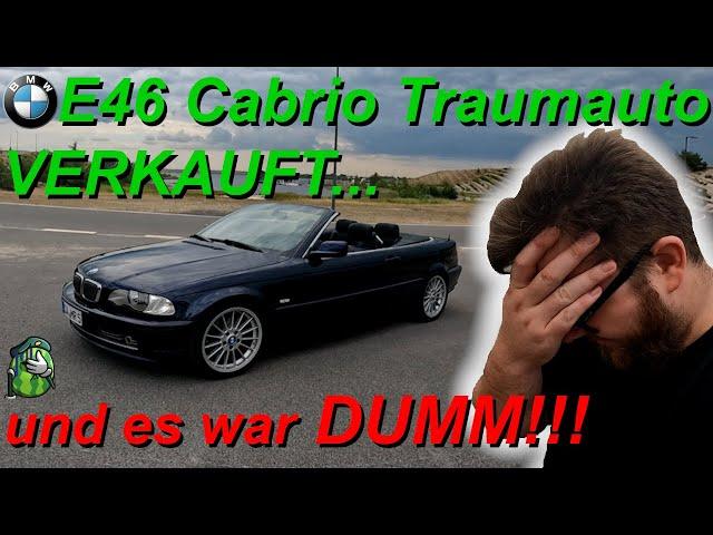 PERFEKTES E46 Cabrio verkauft ... und es war DUMM! - Die Verabschiedung | Kampfmelone