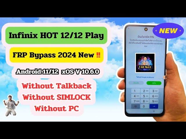 Infinix Hot 12/Hot 12 Play(X6817/X6816) Frp Bypass GoogleAccount Android 12 xOS Ver.10.6.0 withoutPC