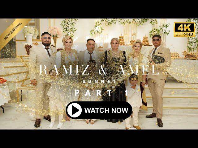 Ramiz & Amel - Sunnet Danska - Part 1 2024 4K A.D PRODUCTION