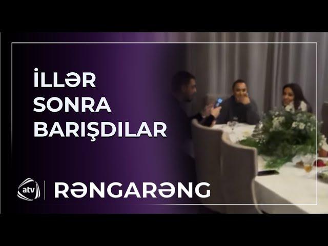 Şəbnəm və Vəfa illər sonra BARIŞDI / Rəngarəng