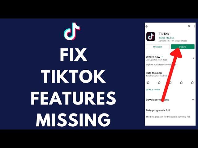 How To Fix TikTok Features Missing (2022)