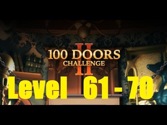 100 Doors Challenge 2 Level 61 - 70 Walkthrough - 100 Дверей сложная игра