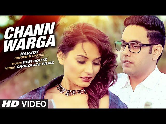 HARJOT : CHANN WARGA Video Song | DESI ROUTZ | Latest Punjabi Song 2016