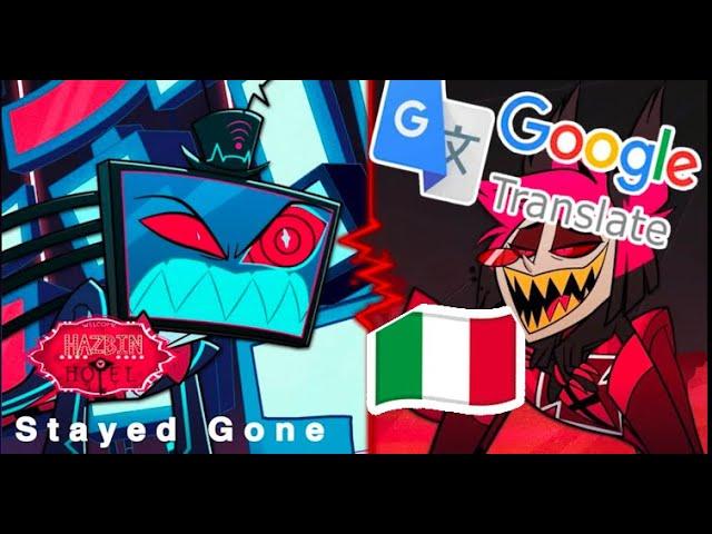 Hazbin Hotel: "Stayed Gone" in Italiano, ma tradotta con GOOGLE TRADUTTORE