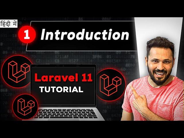 Laravel 11 tutorial in hindi #1 Introduction #laravel11