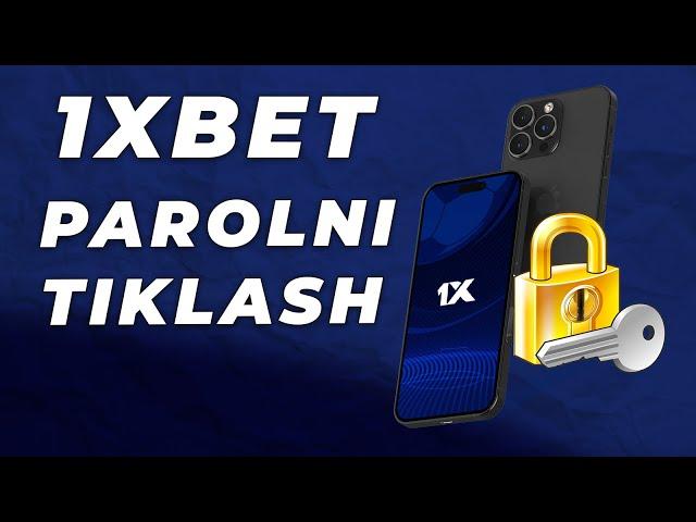 1XBET PAROL TIKLASH  | PAROLNI ALMASHTIRISH