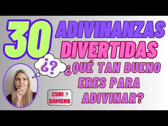 30 ADIVINANZAS DIVERTIDAS  | #adivinanza #adivinar #adivinazas