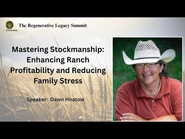 Mastering Stockmanship: Enhancing Ranch Profitability and Reducing Family Stress with Dawn Hnatow