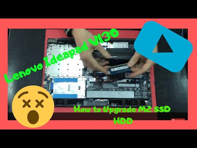 Lenovo V130 How to Upgrade M 2  RAM HDD SSD Disassembly