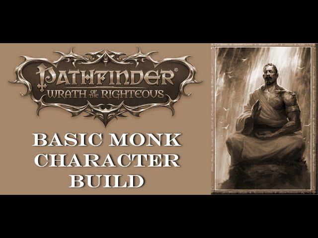 Pathfinder: Wrath of the Righteous - Basic Monk Build Guide