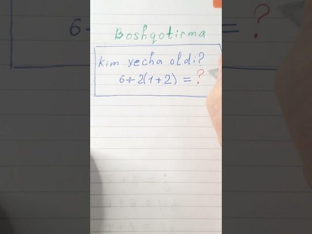 Hamma adashadigan oddiy matematik misol? Sizchi? To’g’ri yecha olasizmi?