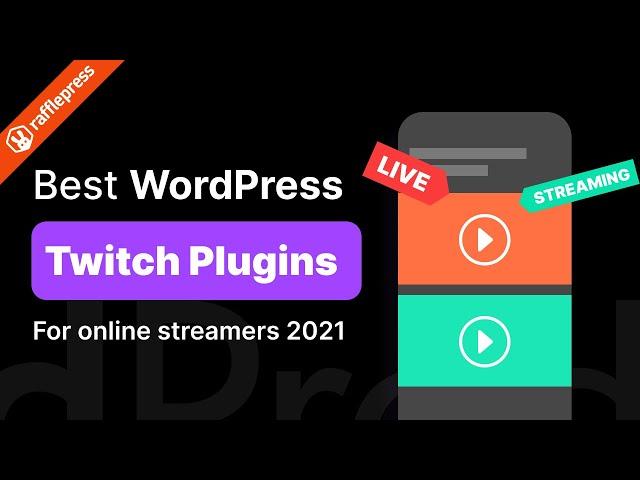 The 7 Best WordPress Twitch Plugins for Online Streamers in 2021