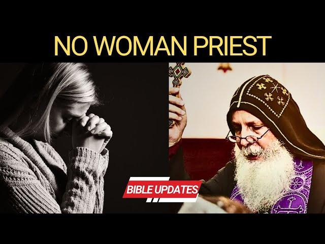 WHY CANT WOMEN BE A PRIEST | BIshop Mar mari