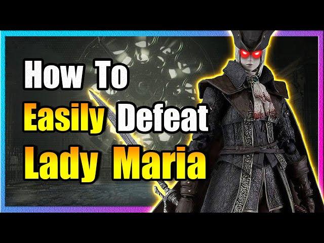 Lady Maria Boss Guide: Bloodborne