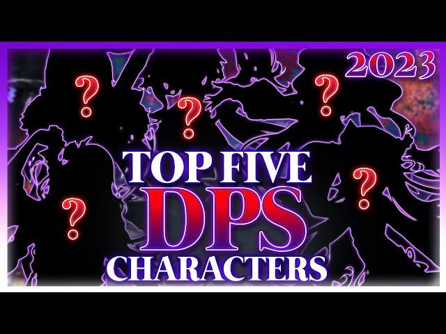 TOP 5 Best DPS Characters in Genshin Impact (2023)