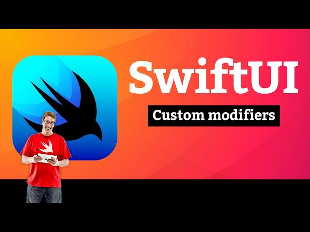 Custom modifiers – Views and Modifiers SwiftUI Tutorial 9/10