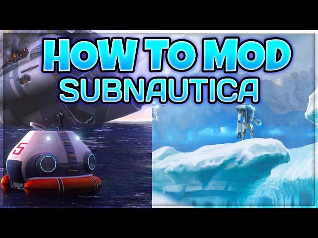 How To Download And Run Mods For Subnautica And Subnautica Below Zero! 2022