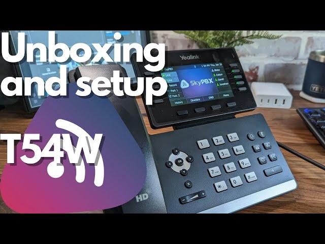 *NEW* Unboxing and Set up of the Yealink SIP-T54W