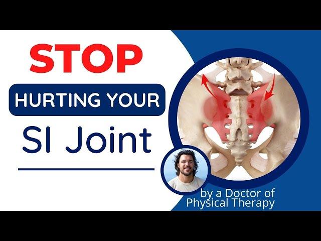 Sacroiliac (SI) Joint Pain Relief Exercises | Stretches To Avoid