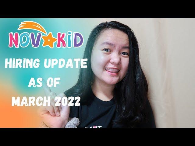 NOVAKID: HIRING UPDATE AS OF MARCH 2022 | Claire Abordo