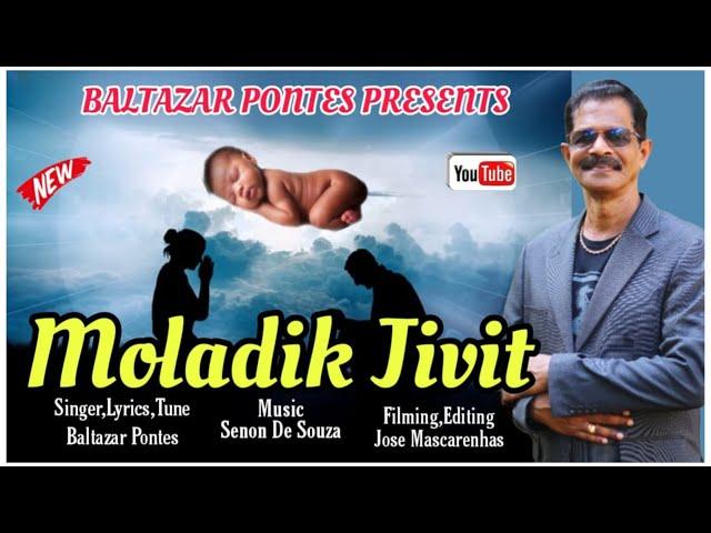 New Konkani Song 2024 | 𝗠𝗢𝗟𝗔𝗗𝗜𝗞 𝗝𝗜𝗩𝗜𝗧 | Singer: Baltazar Pontes | Music: Senon De Souza