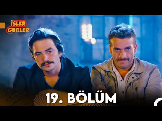 İşler Güçler 19. Bölüm (FULL HD)