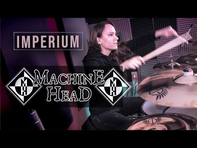 Machine Head - Imperium  (Drum cover by Tamara)