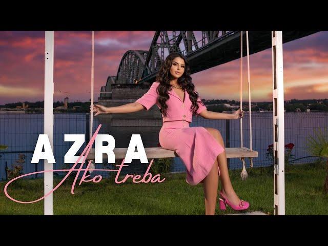 Azra Husarkić - Ako treba (Official Video) 2024