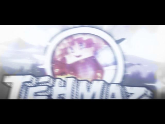 New intro // TEHMAZI