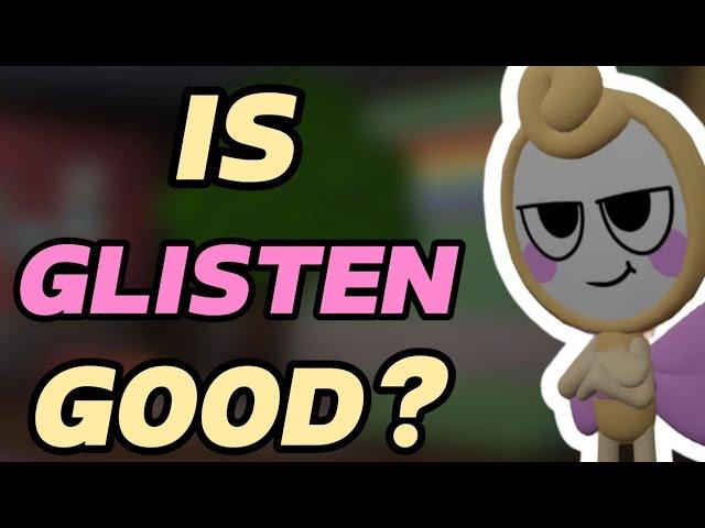 Is Glisten A Good Toon? | Dandys World 