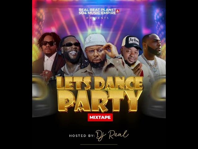 DJ REAL LETS DANCE PARTY MIXTAPE