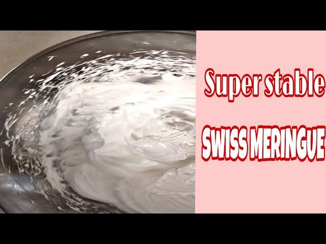 SUPER STABLE SWISS MERINGUE|EASY TO MAKE FOR CAKES AND CUPCAKES FROSTING
