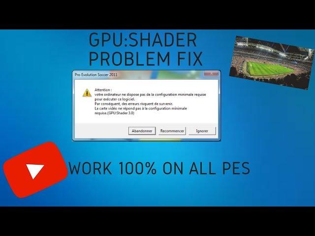 Pro Evolution Soccer  Gpu:Shader Problem Fix ️ 100%