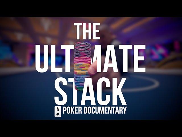 The Ultimate Stack | A Poker Documentary (2024) | Full Movie