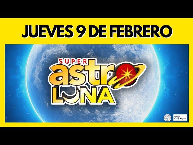  RESULTADO ASTRO LUNA del JUEVES 9 de FEBRERO de 2023 | Ultimo sorteo (Número ganador) 