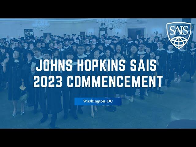 Johns Hopkins SAIS 2023 Commencement