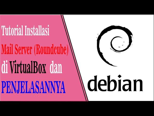 Install dan Konfigurasi Mail Server Debian 9 #8 Video SMK