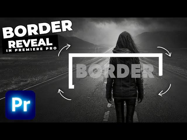 How To Add A BORDER REVEAL Effect In Premiere Pro