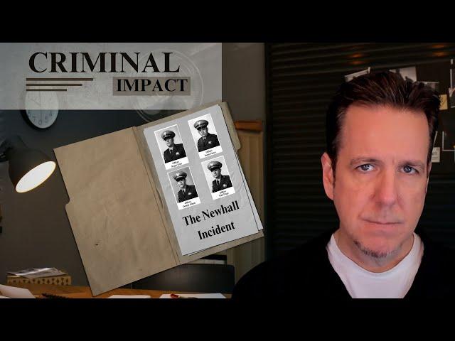 The Newhall Incident | CRIMINAL IMPACT