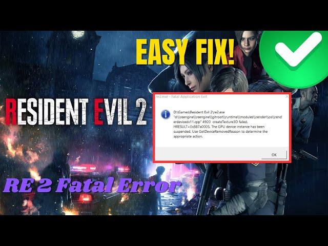 How to Fix Resident Evil 2 RE2.exe Fatal Application Exit Error