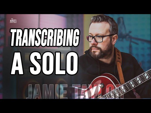 Jamie Taylor (dynamic UK jazz guitarist) Transcribing a Solo: Body and Soul Pt. 1